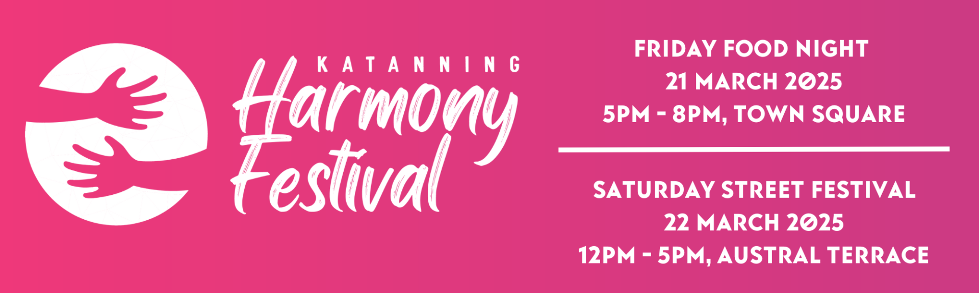 Banner for Katanning Harmony Festival - Friday food market and Saturday street festival